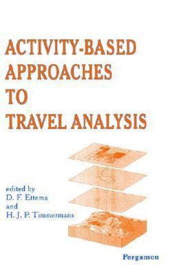 Activity-Based Approaches to Travel Analysis