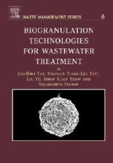 Biogranulation Technologies for Wastewater Treatment