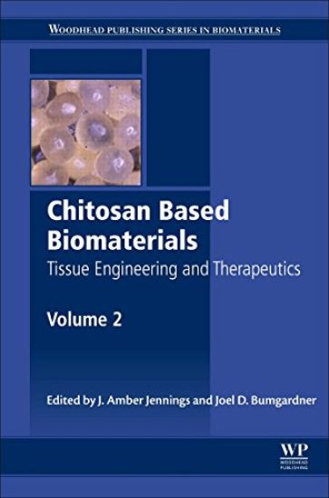 Chitosan Based Biomaterials Volume 2