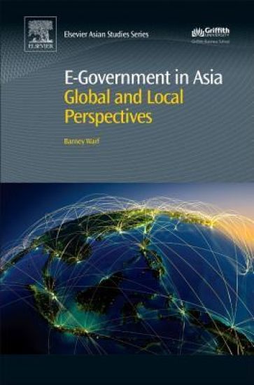 e-Government in Asia:Origins, Politics, Impacts, Geographies