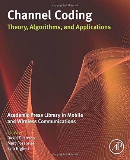 Channel Coding: Theory, Algorithms, and Applications