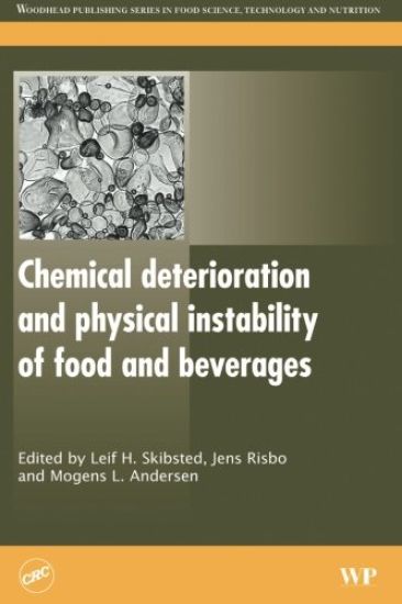 Chemical Deterioration and Physical Instability of Food and Beverages