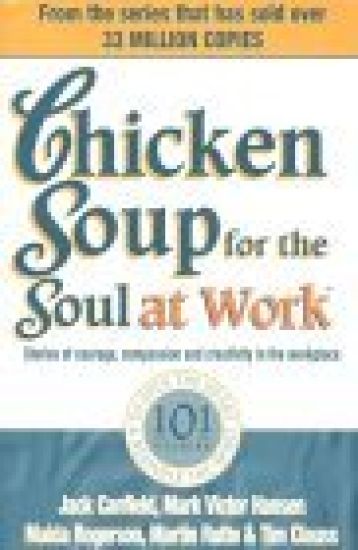 Chicken Soup For The Soul At Work