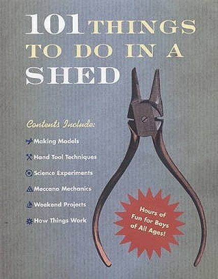 101 Things To Do In A Shed
