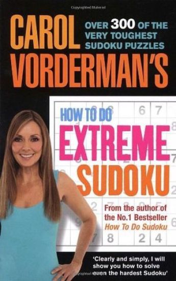 Carol Vorderman's How to Do Extreme Sudoku