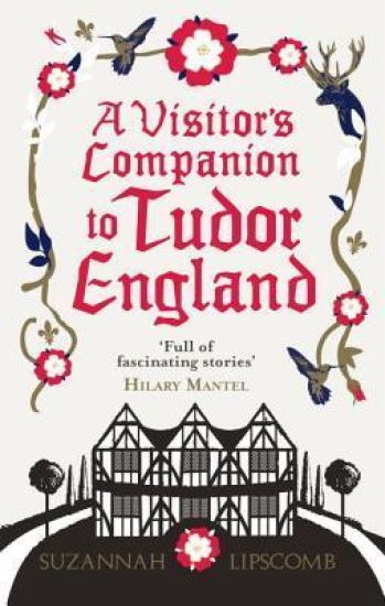 Visitor's Companion to Tudor England