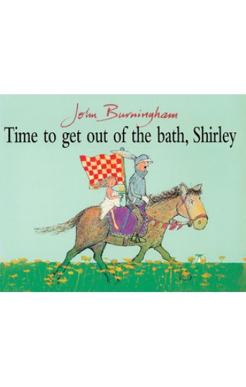 Time To Get Out Of The Bath, Shirley