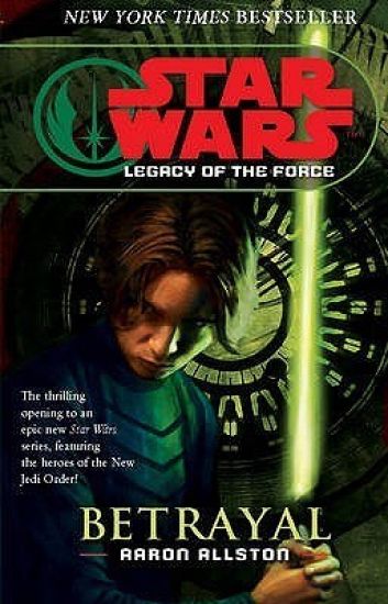 Star Wars: Legacy of the Force I - Betrayal