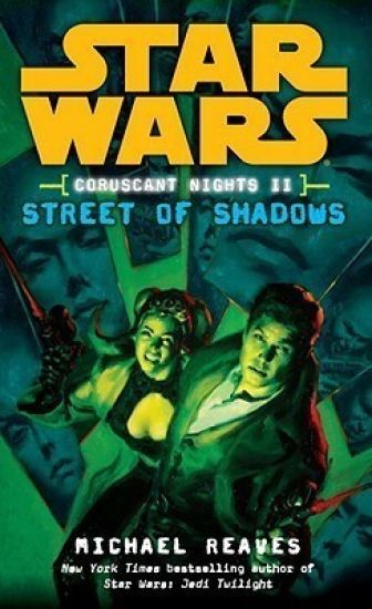 Star Wars: Coruscant Nights II - Street of Shadows
