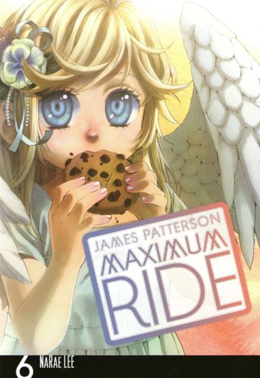 Maximum Ride: Manga Volume 6