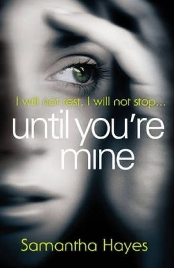 Until You're Mine