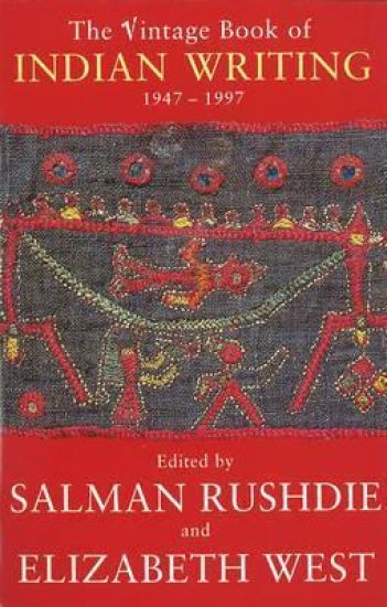 Vintage Book Of Indian Writing 1947 - 1997