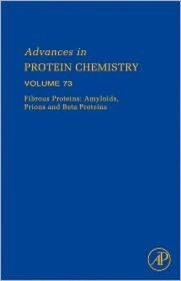 Fibrous Proteins: Amyloids, Prions and Beta Proteins
