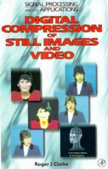 Digital Compression of Still Images and Video