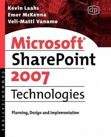 Microsoft SharePoint 2007 Technologies