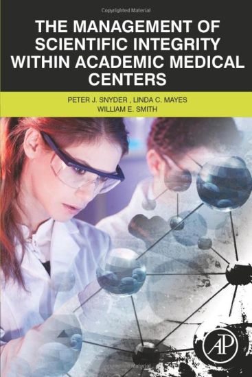 The Management of Scientific Integrity within Academic Medical Centers