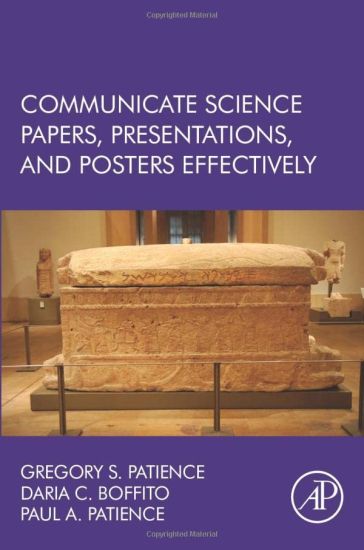 Communicate Science Papers, Presentations, and Posters Effectively