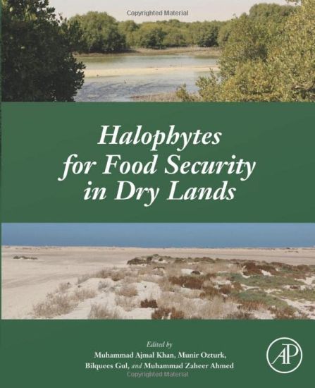 Halophytes for Food Security in Dry Lands