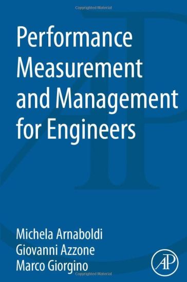Performance Measurement and Management for Engineers