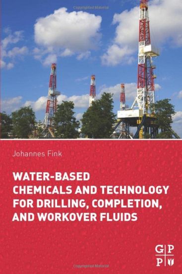 Water-Based Chemicals and Technology for Drilling, Completion, and Workover Fluids