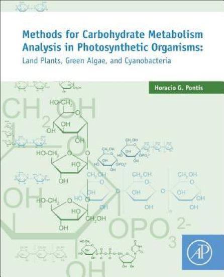 Methods for Analysis of Carbohydrate Metabolism in Photosynthetic Organisms