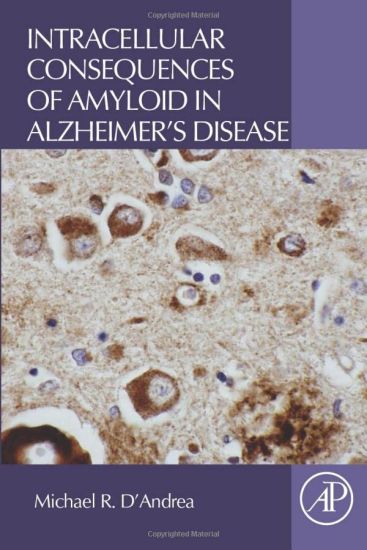 Intracellular Consequences of Amyloid in Alzheimer's Disease