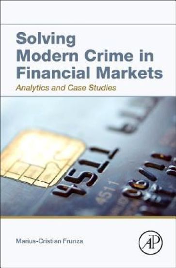 Solving Modern Crime in Financial Markets