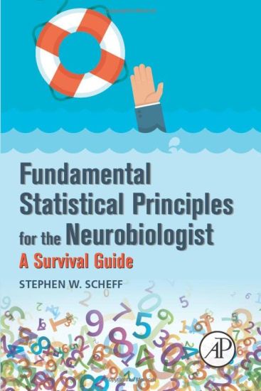 Fundamental Statistical Principles for the Neurobiologist