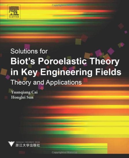 Solutions for Biot's Poroelastic Theory in Key Engineering Fields
