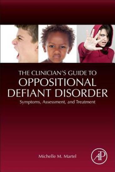 The Clinician's Guide to Oppositional Defiant Disorder