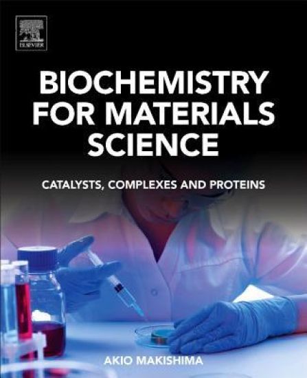 Biochemistry for Materials Science
