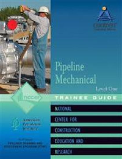 Pipeline Mechanical Trainee Guide, Level 1