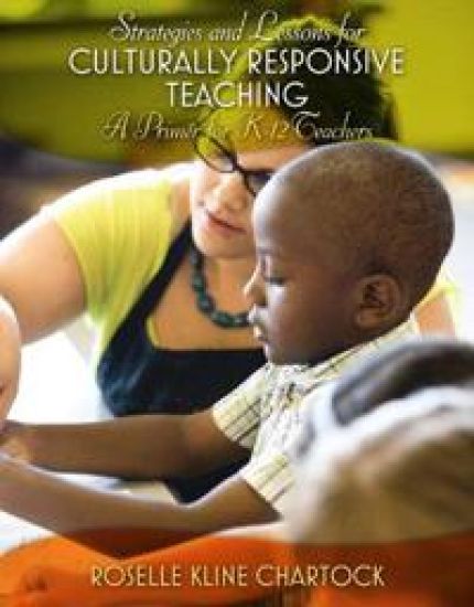 Strategies and Lessons for Culturally Responsive Teaching