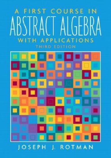 First Course in Abstract Algebra, A