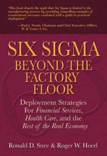 Six Sigma Beyond the Factory Floor
