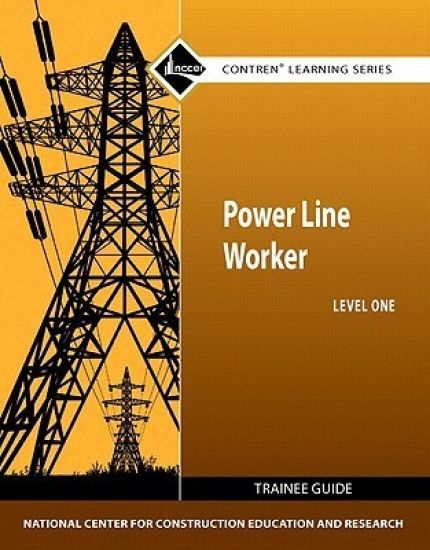 Power Line Worker Trainee Guide, Level 1