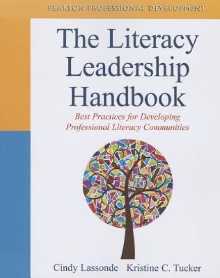 Literacy Leadership Handbook, The