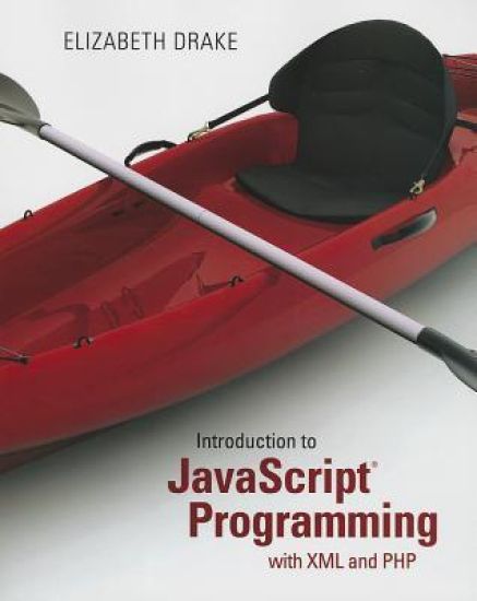 Introduction to JavaScript Programming with XML and PHP