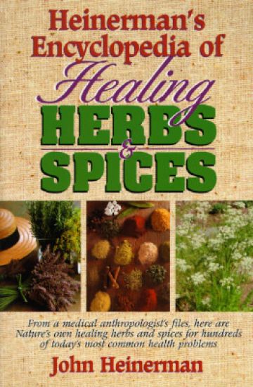Heinerman's Encyclopedia of Healing Herbs & Spices