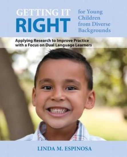 Getting it RIGHT for Young Children from Diverse Backgrounds