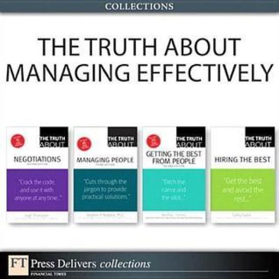 The Truth About Managing Effectively (Collection)