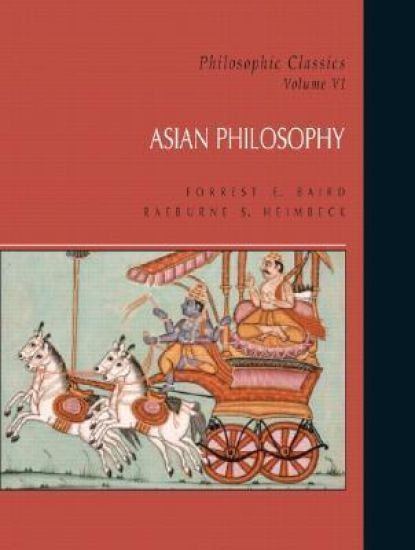 Philosophic Classics: Asian Philosophy, Volume VI