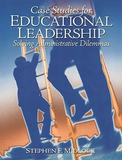 Case Studies for Educational Leadership