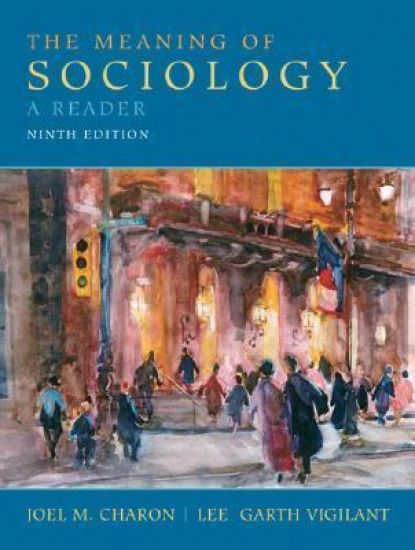 The Meaning of Sociology: A Reader