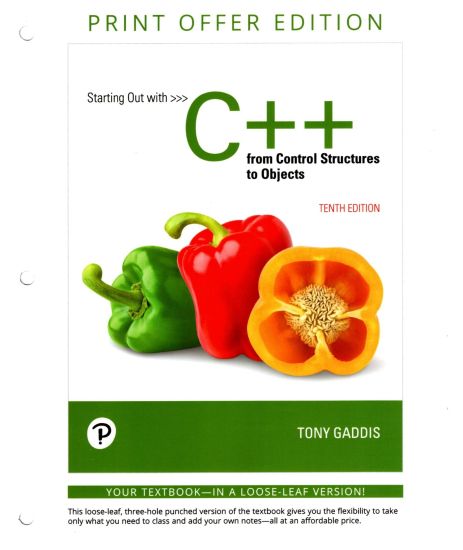 Starting Out with C++ from Control Structures Through Objects
