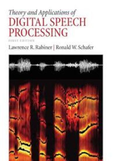 Theory and Applications of Digital Speech Processing