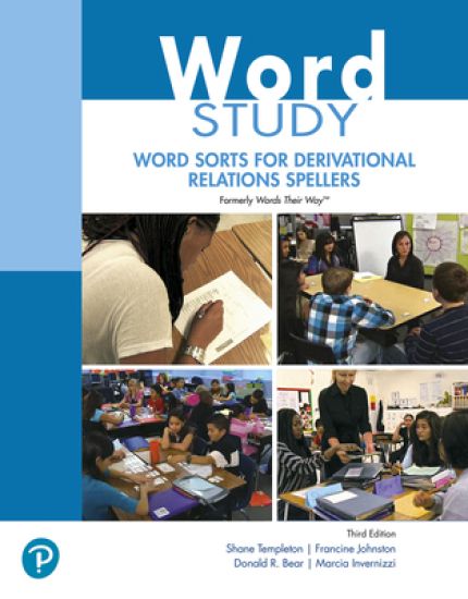 Word Study: Word Sorts for Derivational Relations Spellers (Formerly Words Their Way(tm))