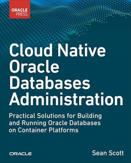 Cloud Native Oracle Databases