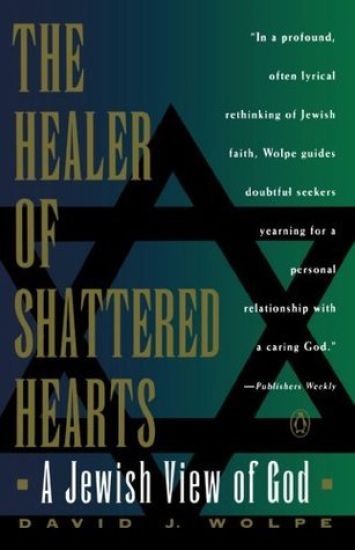 The Healer of Shattered Hearts: A Jewish View of God