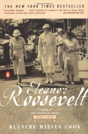 Eleanor Roosevelt, Volume 2: The Defining Years, 1933-1938